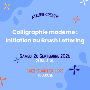 Atelier créatif de calligraphie moderne : Brush Lettering - 26/09/2026